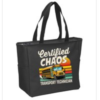 Certified Chaos Transport Technician School Bus Driver Zip Tote Bag