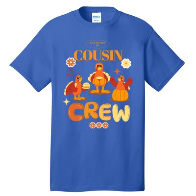 Cousin Crew Turkeys: Thanksgiving Matching For The Family Gift Tall T-Shirt