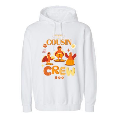 Cousin Crew Turkeys: Thanksgiving Matching For The Family Gift Garment-Dyed Fleece Hoodie