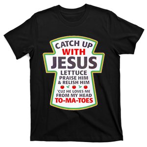 Christian Catch Up With Jesus Ketchup Funny Tomato T-Shirt