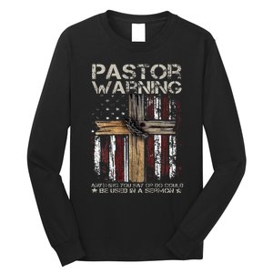 Christian Cross USA Flag Pastor Warning Long Sleeve Shirt