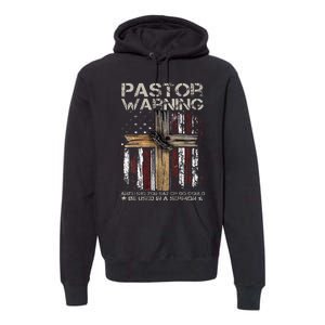 Christian Cross USA Flag Pastor Warning Premium Hoodie