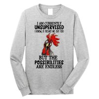 Chick Chicken Unsupervised But The Possibilities Are Endless Long Sleeve Shirt