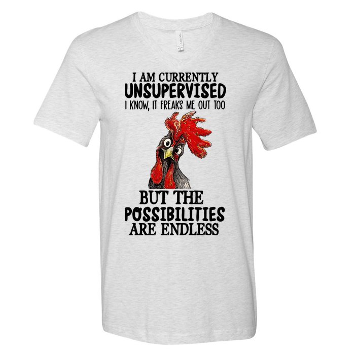 Chick Chicken Unsupervised But The Possibilities Are Endless V-Neck T-Shirt