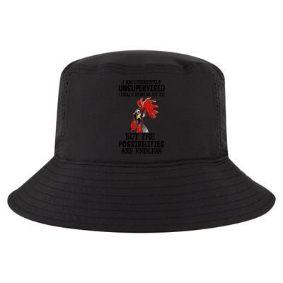 Chick Chicken Unsupervised But The Possibilities Are Endless Cool Comfort Performance Bucket Hat
