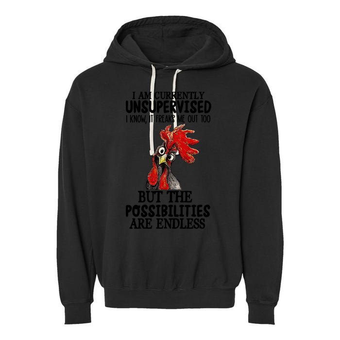 Chick Chicken Unsupervised But The Possibilities Are Endless Garment-Dyed Fleece Hoodie