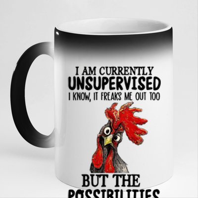 Chick Chicken Unsupervised But The Possibilities Are Endless 11oz Black Color Changing Mug