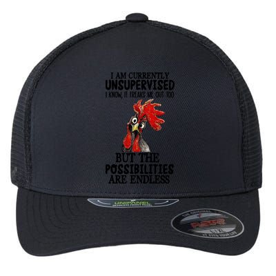Chick Chicken Unsupervised But The Possibilities Are Endless Flexfit Unipanel Trucker Cap