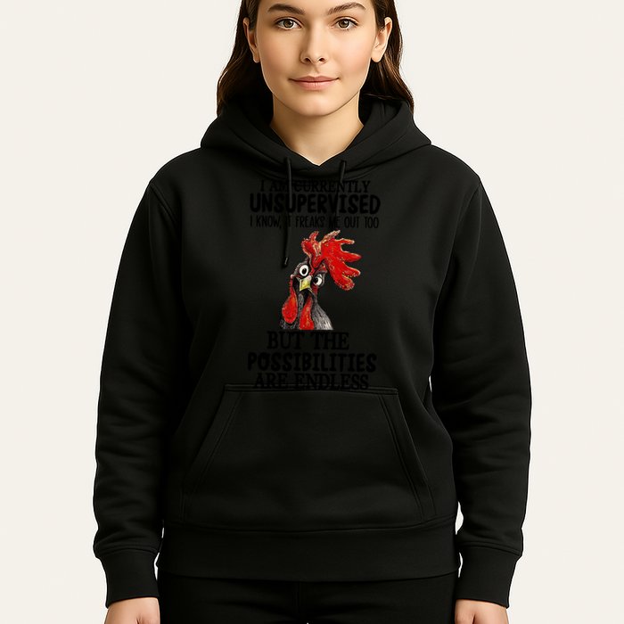 Chick Chicken Unsupervised But The Possibilities Are Endless Hoodie