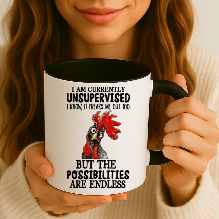 Chick Chicken Unsupervised But The Possibilities Are Endless Mug