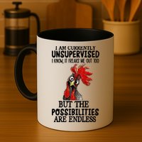 Chick Chicken Unsupervised But The Possibilities Are Endless Mug