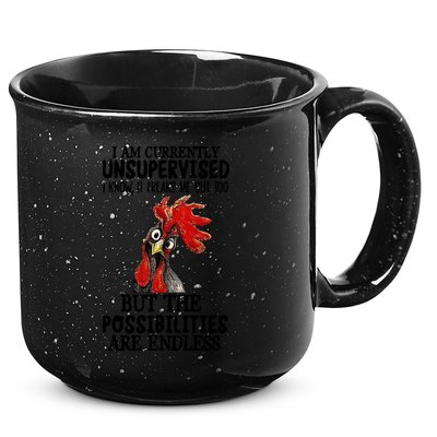 Chick Chicken Unsupervised But The Possibilities Are Endless 15oz Campfire Ceramic Mug