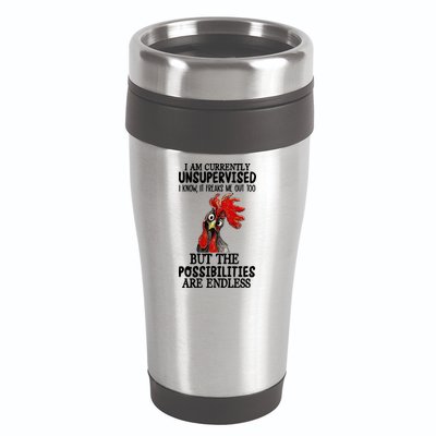 Chick Chicken Unsupervised But The Possibilities Are Endless 16oz Travel Tumbler