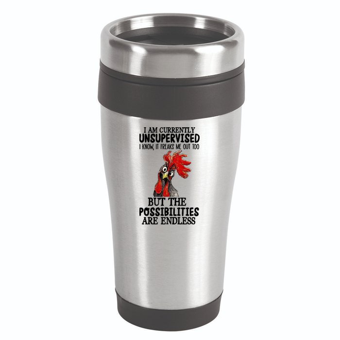 Chick Chicken Unsupervised But The Possibilities Are Endless 16oz Travel Tumbler