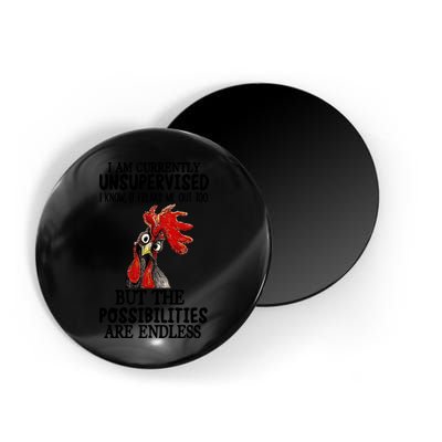 Chick Chicken Unsupervised But The Possibilities Are Endless Magnet
