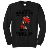 Chick Chicken Unsupervised But The Possibilities Are Endless Tall Sweatshirt