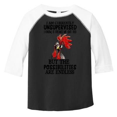 Chick Chicken Unsupervised But The Possibilities Are Endless Toddler Fine Jersey T-Shirt