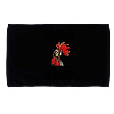 Chick Chicken Unsupervised But The Possibilities Are Endless Microfiber Hand Towel