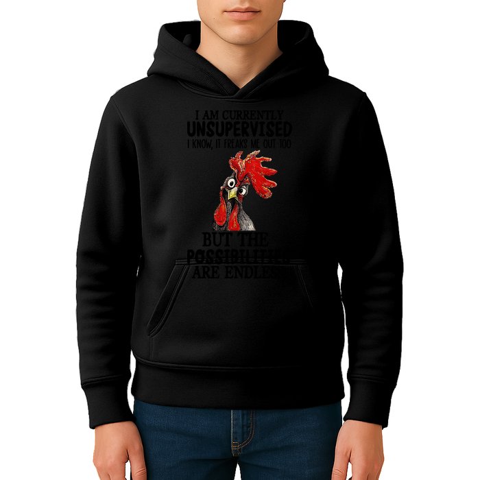 Chick Chicken Unsupervised But The Possibilities Are Endless Kids Hoodie