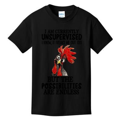 Chick Chicken Unsupervised But The Possibilities Are Endless Kids T-Shirt