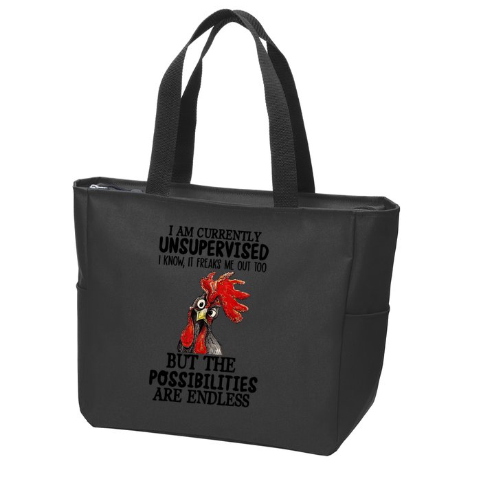Chick Chicken Unsupervised But The Possibilities Are Endless Zip Tote Bag