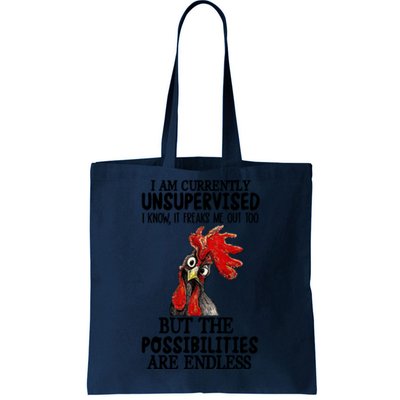 Chick Chicken Unsupervised But The Possibilities Are Endless Tote Bag