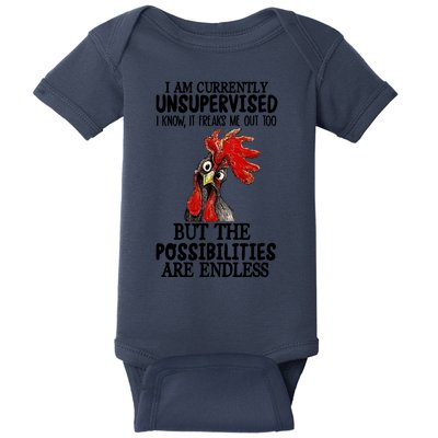 Chick Chicken Unsupervised But The Possibilities Are Endless Baby Bodysuit