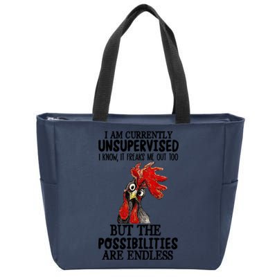 Chick Chicken Unsupervised But The Possibilities Are Endless Zip Tote Bag