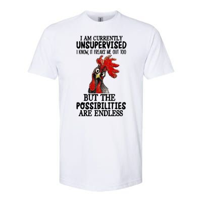 Chick Chicken Unsupervised But The Possibilities Are Endless Softstyle CVC T-Shirt