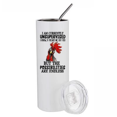 Chick Chicken Unsupervised But The Possibilities Are Endless Stainless Steel Tumbler