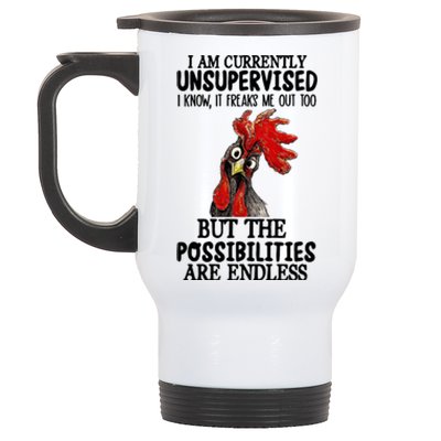 Chick Chicken Unsupervised But The Possibilities Are Endless Stainless Steel Travel Mug