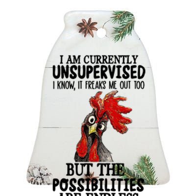 Chick Chicken Unsupervised But The Possibilities Are Endless Ceramic Bell Ornament