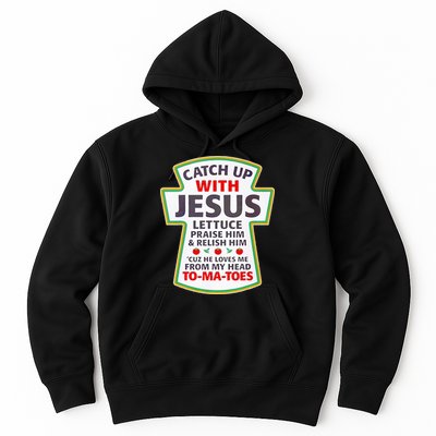 Christian Catch Up With Jesus Ketchup Funny Tomato Hoodie