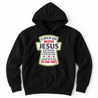 Christian Catch Up With Jesus Ketchup Funny Tomato Hoodie