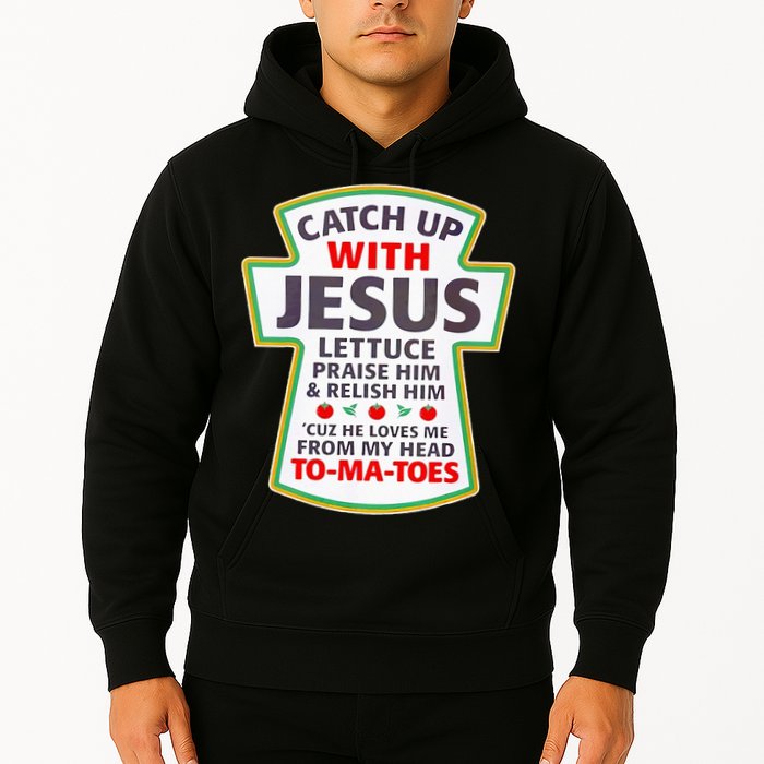 Christian Catch Up With Jesus Ketchup Funny Tomato Hoodie