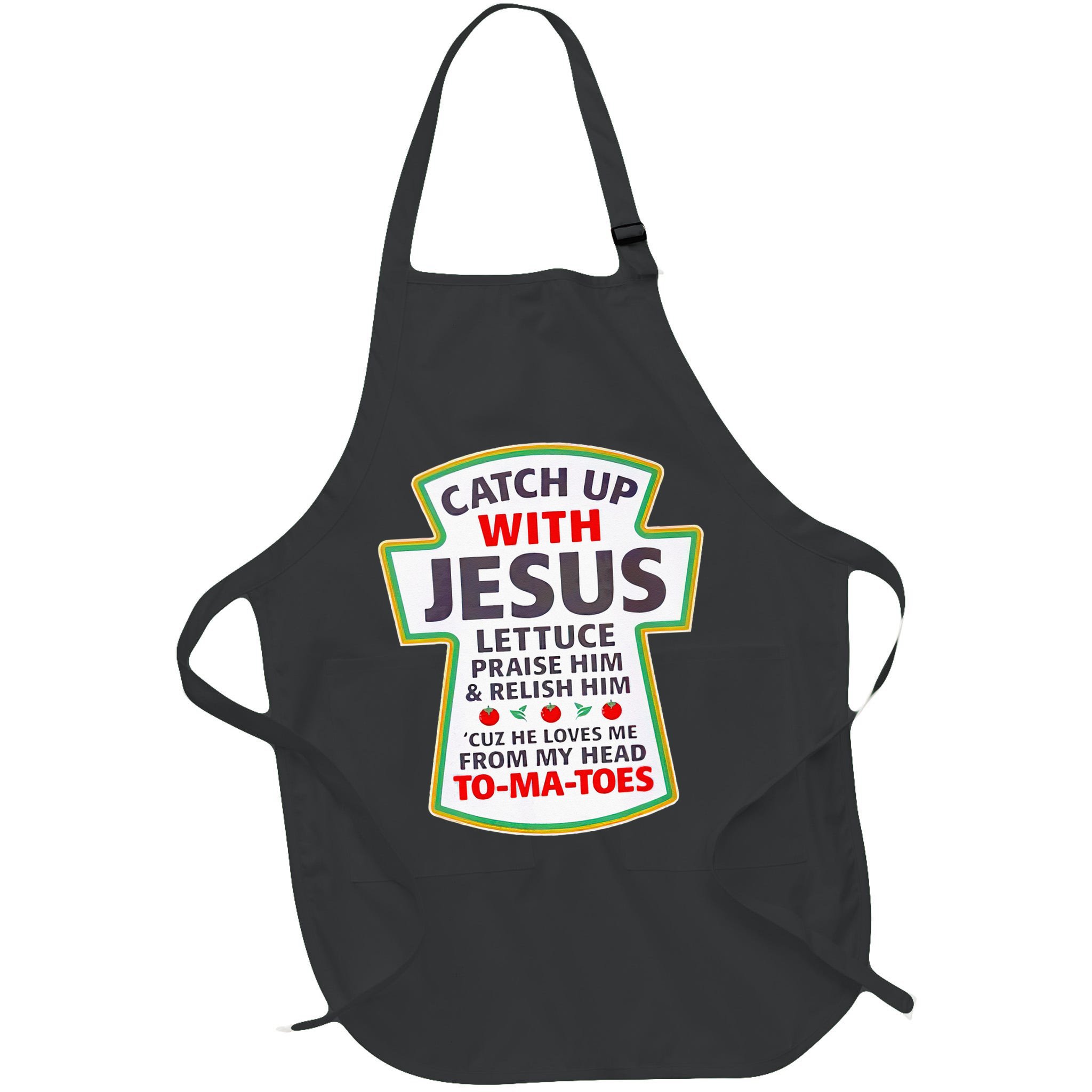 Christian Catch Up With Jesus Ketchup Funny Tomato Apron