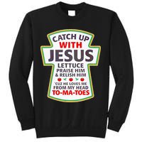 Christian Catch Up With Jesus Ketchup Funny Tomato Sweatshirt