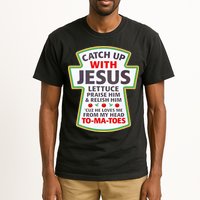 Christian Catch Up With Jesus Ketchup Funny Tomato Tall T-Shirt