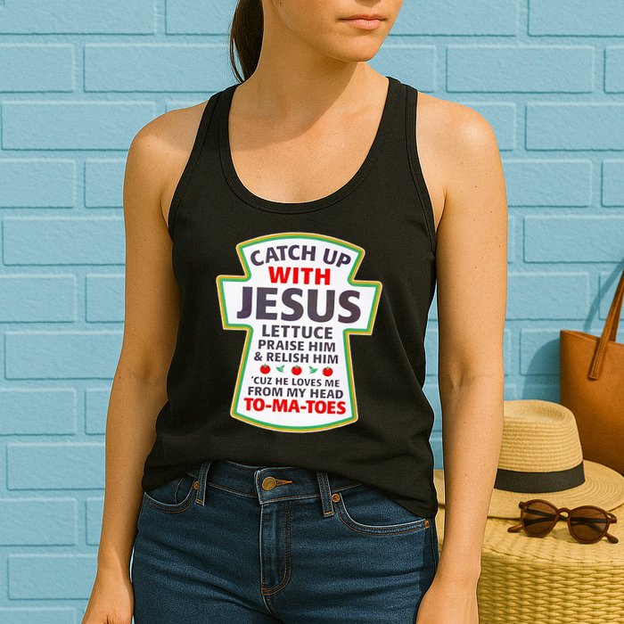 Christian Catch Up With Jesus Ketchup Funny Tomato Womens Tank Top