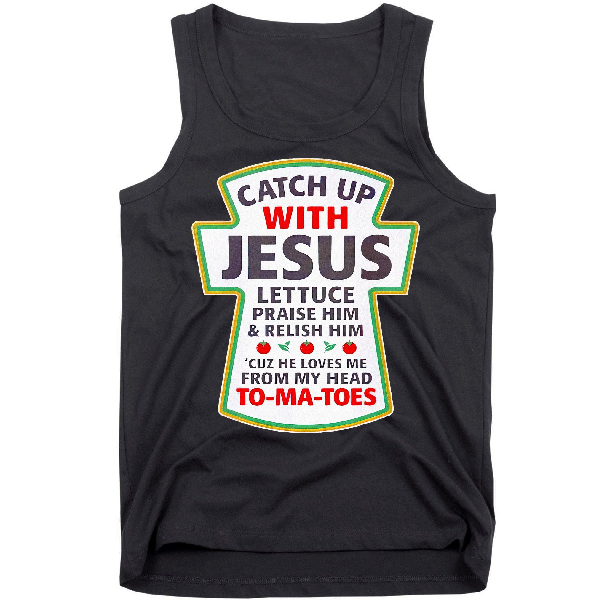 Christian Catch Up With Jesus Ketchup Funny Tomato Tank Top