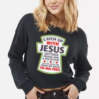 Christian Catch Up With Jesus Ketchup Funny Tomato Cropped Pullover Crew
