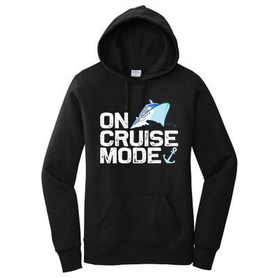 Cool Cruising Vacay Mode Cruise Vacation Trip Women's Pullover Hoodie