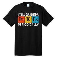 Chemistry Chemist Vintage I Tell Grandpa Jokes Periodically Tall T-Shirt