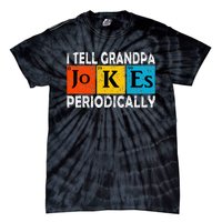 Chemistry Chemist Vintage I Tell Grandpa Jokes Periodically Tie-Dye T-Shirt