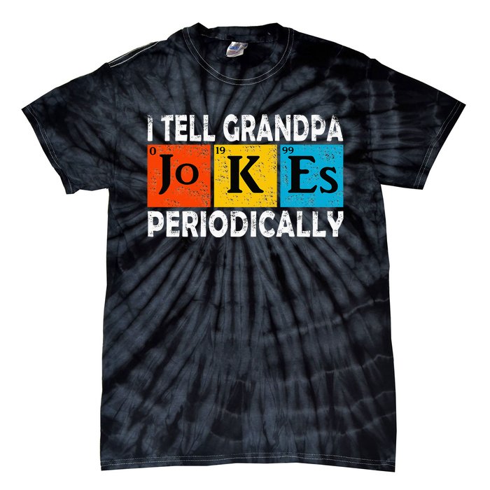 Chemistry Chemist Vintage I Tell Grandpa Jokes Periodically Tie-Dye T-Shirt