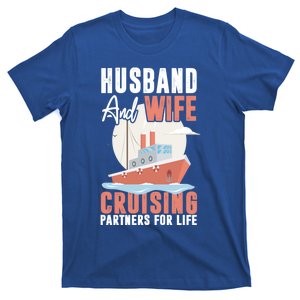 Cruising Cruise Vacation Husband Wife Couple Meaningful Gift T-Shirt