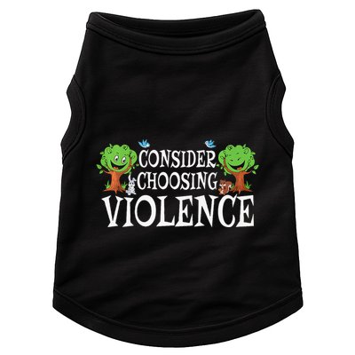 Consider Choosing Violence Funny Premium Doggie Tank