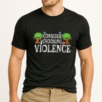Consider Choosing Violence Funny Premium Performance Shirt