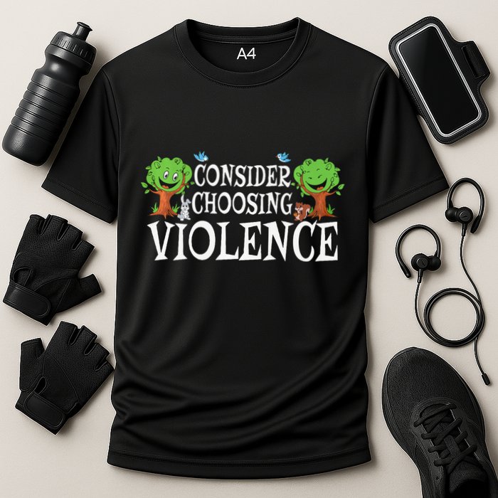 Consider Choosing Violence Funny Premium Performance Shirt