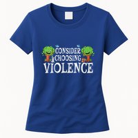 Consider Choosing Violence Funny Premium Womens T-Shirt